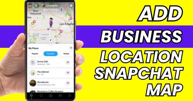 How to Add Business Location on Snapchat